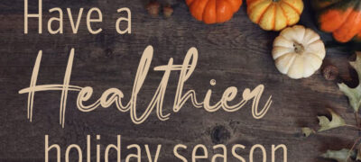 have a healthier holiday season